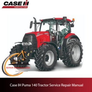 Case IH Puma 140 tractor service repair manual, with illustrations and step-by-step repair instructions