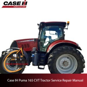 Case IH Puma 165 CVT Tractor service repair manual, showcasing essential maintenance guidelines and troubleshooting tips