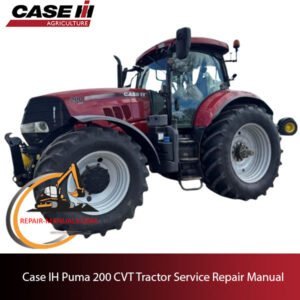 Service repair manual cover for Case IH Puma 200 CVT Tractor, featuring technical illustrations and detailed instructions