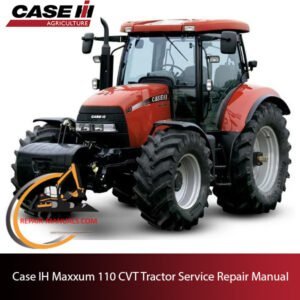 Service repair manual cover for Case Maxxum 110 CVT tractor, featuring technical diagrams and maintenance instructions