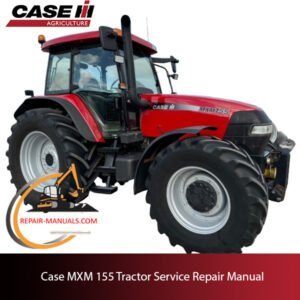 Service repair manual cover for Case MXM 155 tractor, featuring technical diagrams and maintenance instructions