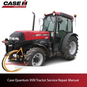 Case Quantum 95N Tractor service repair manual, showcasing detailed repair procedures and specifications for maintenance