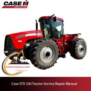 service repair manual for Case STX 330 tractor, including maintenance tips and troubleshooting guides