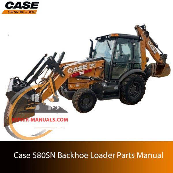 Parts manual cover for Case 580SN Backhoe Loader, featuring detailed diagrams and part specifications