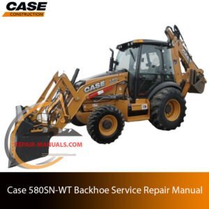 Service repair manual for case 580sn wt Backhoe Loader, showcasing diagrams and guidelines for effective machine maintenance and repairs