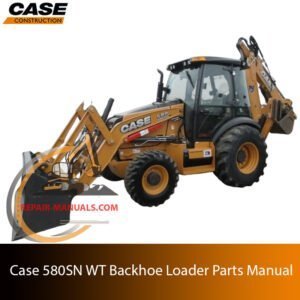 Parts manual for Case 580SN WT Backhoe Loader, providing comprehensive information on parts and repairs