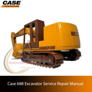 Case 688 Excavator service repair manual, showcasing essential repair guidelines and diagrams for efficient maintenance