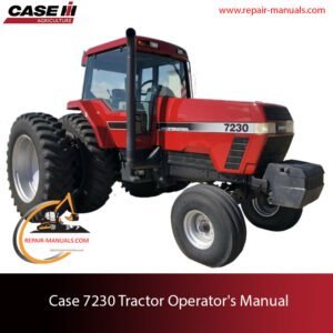 Case 7230 Tractor Operator's Manual cover, highlighting the tractor and critical operational guidelines for users