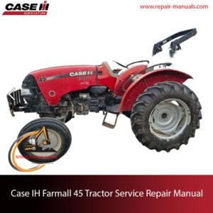 Case IH Farmall 45 tractor service repair manual, including illustrations and instructions for maintenance and repairs