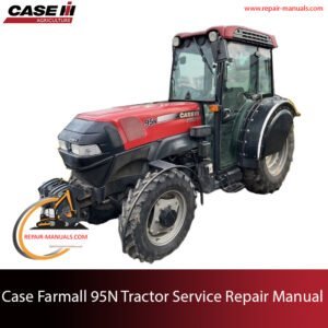 Case Farmall 95N Tractor service repair manual, showcasing diagrams and repair guidelines for maintenance and troubleshooting