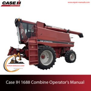 Case IH 1688 Combine Operator's Manual, providing essential guidelines for operation and maintenance of the equipment