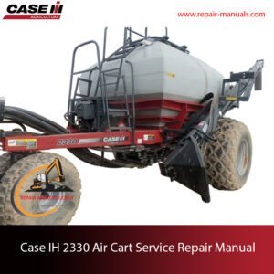 Case IH 2330 Air Cart service repair manual, showcasing diagrams and instructions for maintenance and repairs