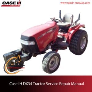 Service repair manual cover for Case IH DX34 tractor, featuring technical illustrations and detailed maintenance instructions
