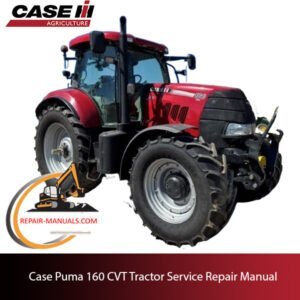 Case Puma 160 CVT tractor service repair manual, detailing repair procedures and specifications for maintenance