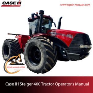Operator's Manual for Case IH Steiger 400, detailing specifications and operational guidelines for the tractor