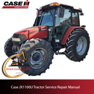 Service manual for Case JX1100U tractor, displaying key repair information and diagrams for effective maintenance