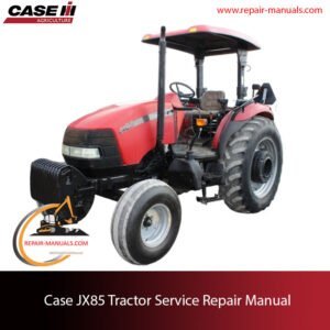 Service repair manual cover for Case JX85 tractor, showcasing diagrams and repair guidelines for maintenance and troubleshooting