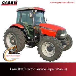 Service repair manual cover for Case JX95 tractor, showcasing diagrams and repair guidelines for maintenance and troubleshooting