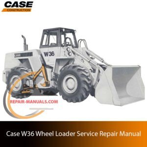 Service repair manual for case w36 wheel loader, showcasing essential repair guidelines and diagrams for effective maintenance