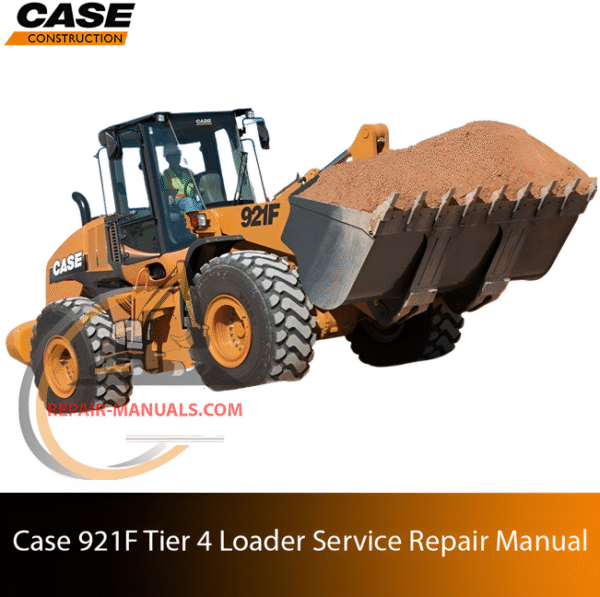 Service repair manual cover for Case 921F Wheel Loader, featuring technical illustrations, detailed repair and maintenance instructions