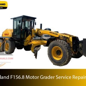 Comprehensive technical guide for maintenance, troubleshooting, and repair procedures for New Holland F156.8 Motor Grader