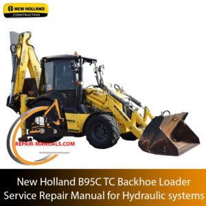 Service repair manual for New Holland B95C Backhoe Loader's hydraulic systems, showcasing detailed diagrams and guidelines