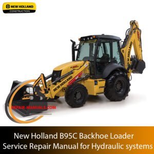 New Holland B95C Backhoe Loader service manual cover for hydraulic systems, featuring technical diagrams and repair instructions