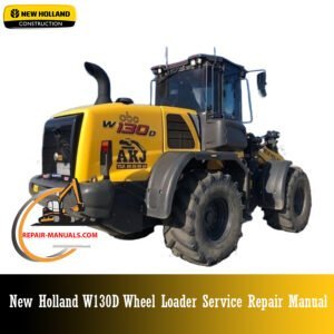 New Holland W130D Wheel Loader Service Manual cover with images of the loader and technical repair information