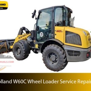 Cover page of the new holland w60c wheel loader Service Repair Manual – comprehensive technical guide for maintenance, troubleshooting, and repair procedures