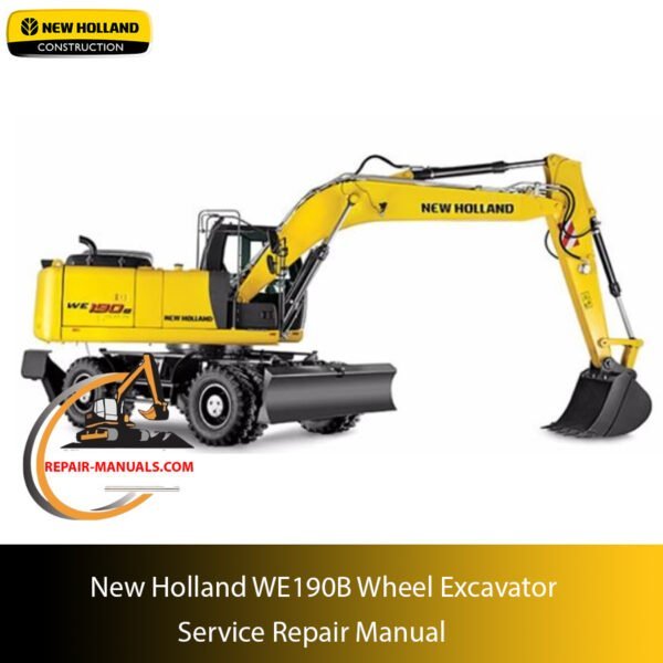 Service repair manual cover for New Holland WE190B Wheel Excavator, featuring technical illustrations, detailed repair and maintenance instructions