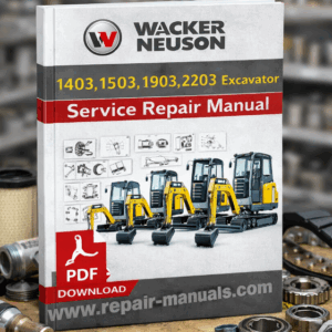 Wacker Neuson excavator service repair manual for models 1403, 1503, 1903, and 2203, showcasing essential maintenance information