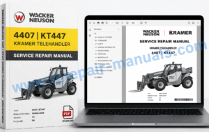 Service Repair Manual for Wacker Neuson 4407 and KT447 Kramer Telehandler detailing maintenance and troubleshooting guidelines