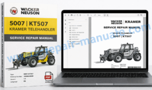 Service Repair Manual for Wacker Neuson 5007 and KT507 Kramer Telehandler detailing maintenance and troubleshooting guidelines