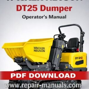 Wacker Neuson DT25 Dumper Operator's Manual cover featuring the model name and operational guidelines
