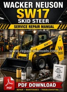 Wacker Neuson SW17 Skid Steer Service Repair Manual