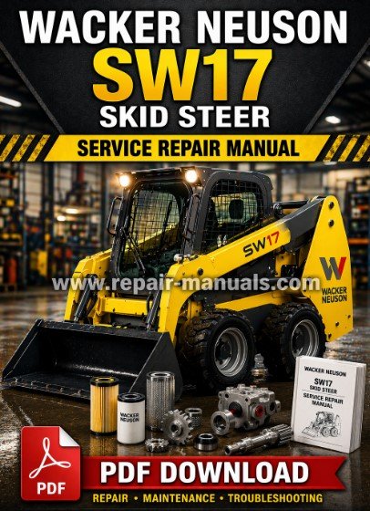 Wacker Neuson SW17 Skid Steer Service Repair Manual cover featuring the model and technical illustrations