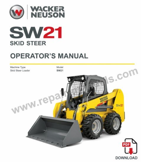 Wacker Neuson SW21 Skid Steer Operator's Manual cover featuring the model name and safety instructions