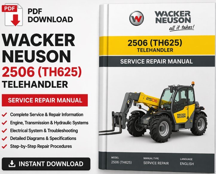 Service Repair Manual for Wacker Neuson 2506 (TH625) Telehandler, showcasing detailed diagrams and instructions
