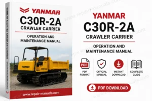 Yanmar C30R-2A Crawler Carrier Operation and Maintenance Manual, highlighting essential maintenance information