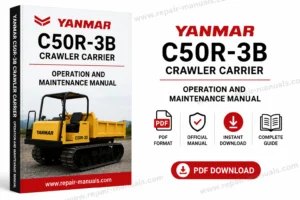 Yanmar C50R-3B Crawler Carrier Operation and Maintenance Manual, highlighting essential maintenance information