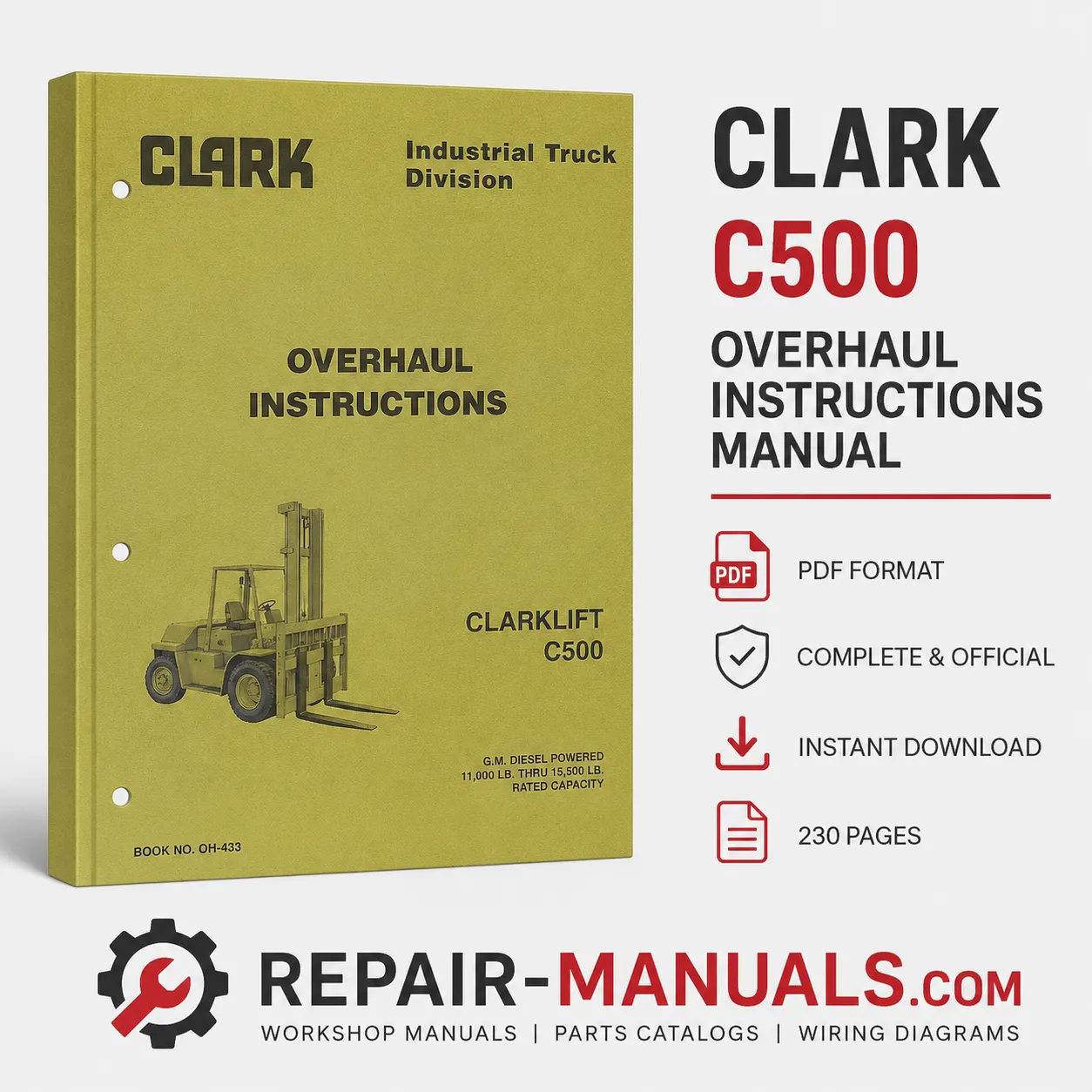 CLARK C500 OH-433 Overhaul Instructions Manual PDF for 11000 to 15500 lb Diesel Forklift