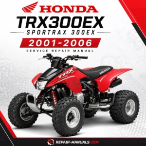 Honda TRX300EX Sportrax 300EX Service Repair Manual (2001-2006 Models)