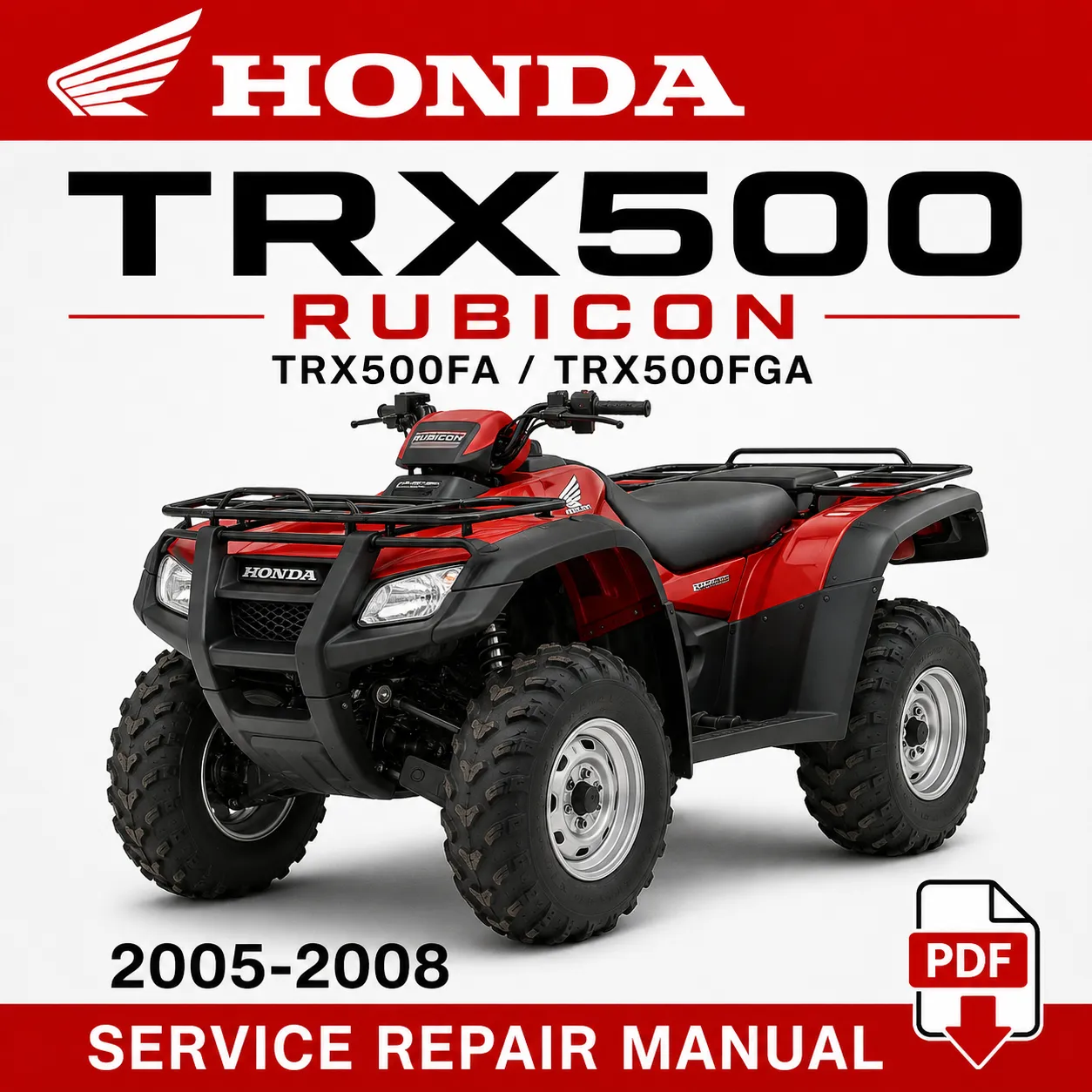 2005-2008 Honda TRX500FA TRX500FGA Rubicon Factory Service Repair Manual PDF