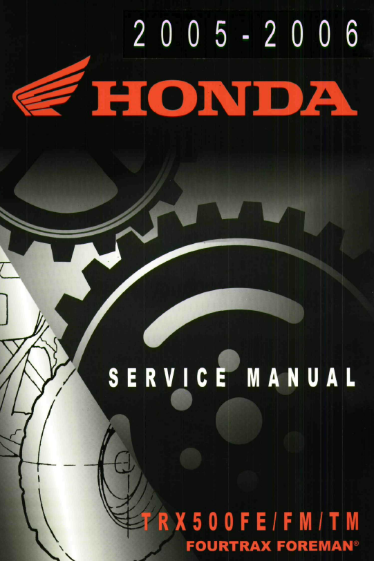 2005-2006 Honda TRX500FE FM TM FourTrax Foreman Service Repair Manual PDF