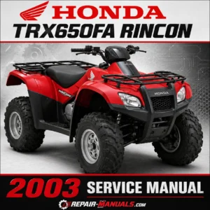 2003 Honda TRX650FA Rincon Factory Service Repair Manual