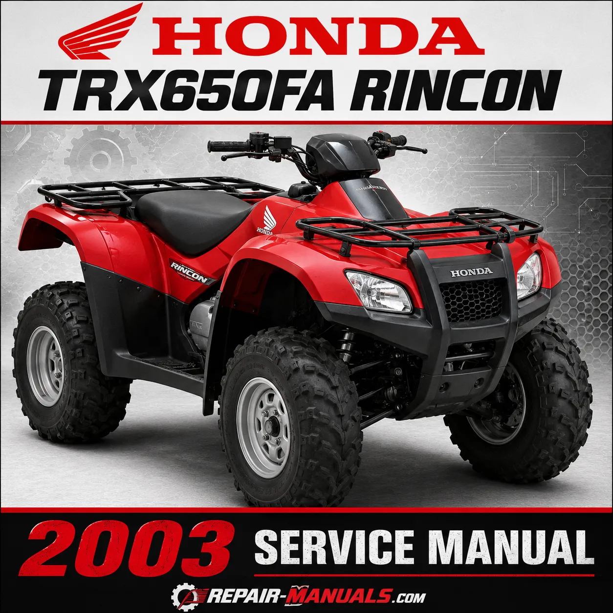 2003 Honda TRX650FA Rincon Factory Service Repair Manual PDF