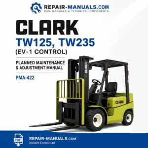 CLARK TW125 TW235 EV-1 Planned Maintenance and Adjustment Manual