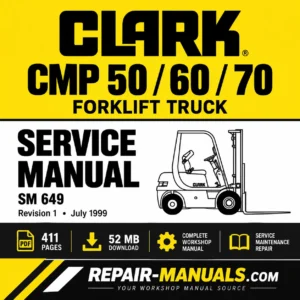 CLARK CMP 50 60 70 Forklift Service Manual SM 649
