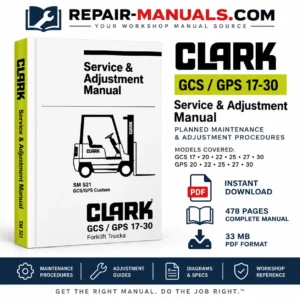 CLARK GCS GPS 17-30 forklift service and adjustment manual