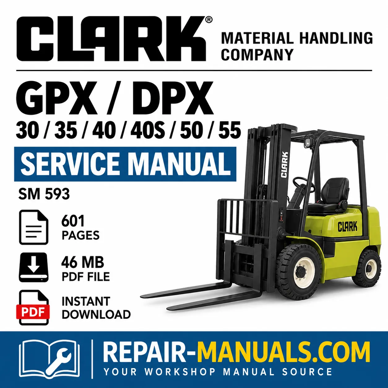 CLARK GPX DPX 30 35 40 40S 50 55 forklift service manual